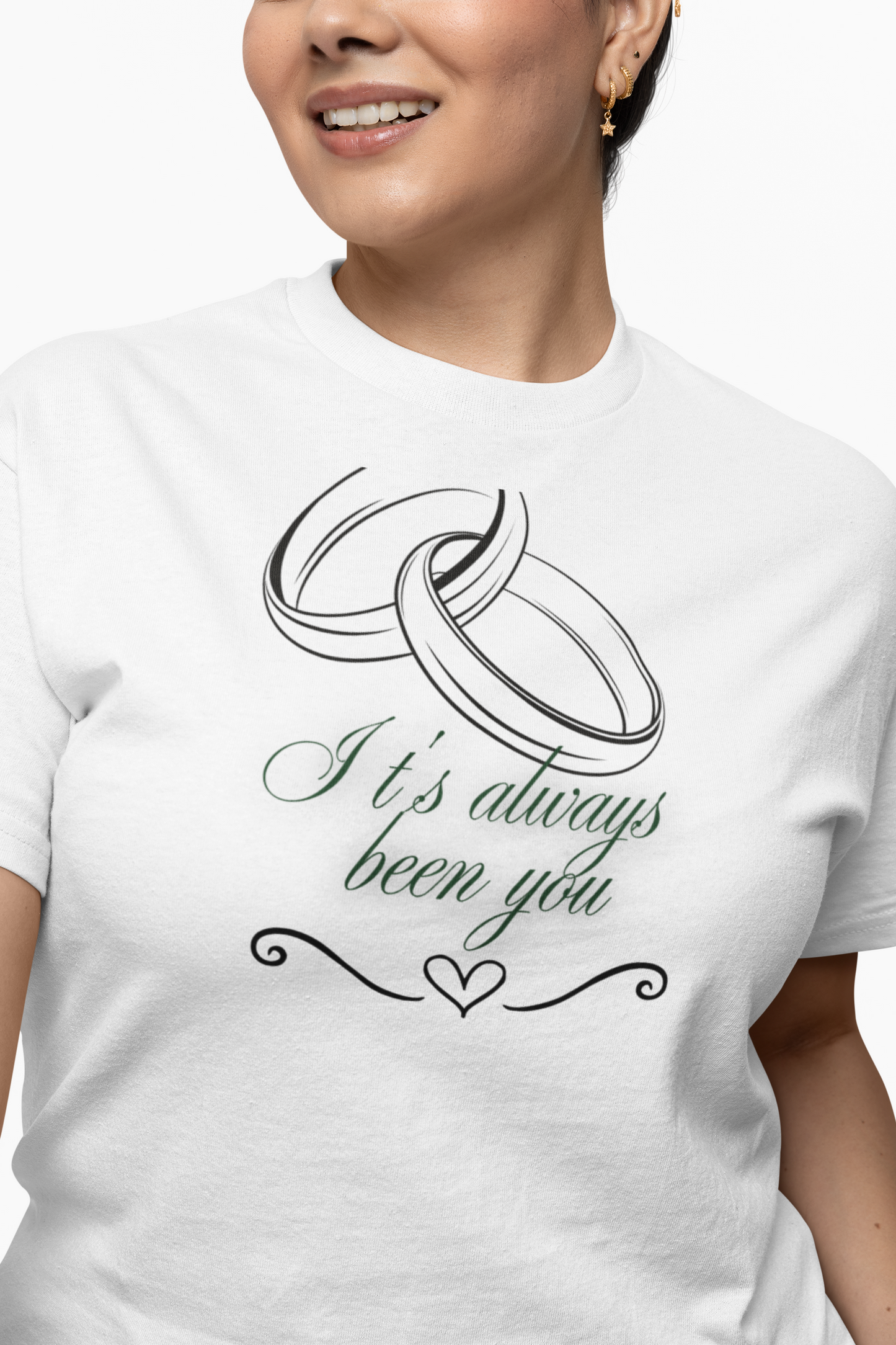 Partner T-Shirt "It`s always been you"