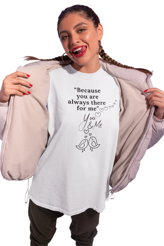 Partner T-Shirt "always there for me"